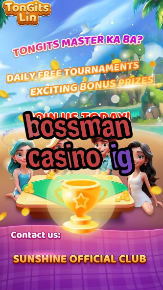 bossman casino ig-casinobygeneseo.igamblinglist.com